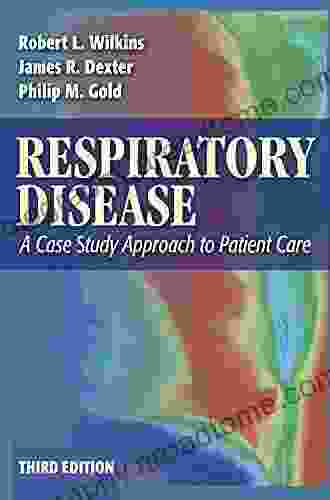 Respiratory Disease A Case Study Approach To Patient Care (Respiratory Disease: A Case Study Approach To Patient Care)