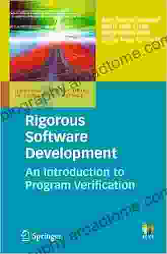 Rigorous Software Development: An Introduction To Program Verification (Undergraduate Topics In Computer Science)