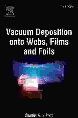 Vacuum Deposition Onto Webs Films And Foils