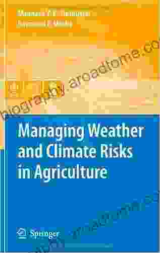 Managing Weather And Climate Risks In Agriculture