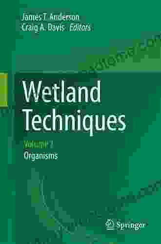 Wetland Techniques: Volume 2: Organisms