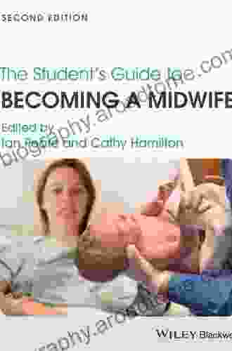 The Student S Guide To Becoming A Midwife