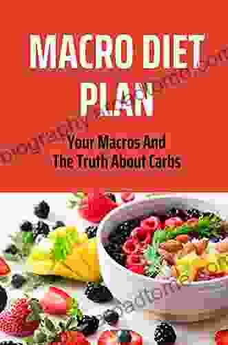 Macro Diet Plan: Your Macros And The Truth About Carbs: Vegan Macro Diet